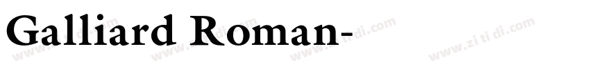 Galliard Roman字体转换